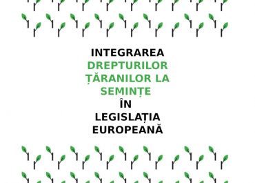 Publicația: Integrarea Drepturilor Țăranilor la Semințe în legislația europeană
